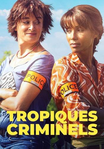 Tropiques Criminels - Saison 3 [WEB-DL 720p] 
                                           | FRENCH